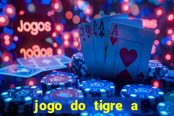 jogo do tigre a partir de 1 real